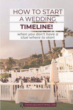 people are sitting at tables in front of palm trees with the words how to start a wedding