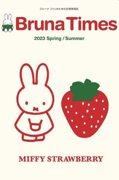 an image of a bunny and strawberry with the words, bruna times 205 spring / summer