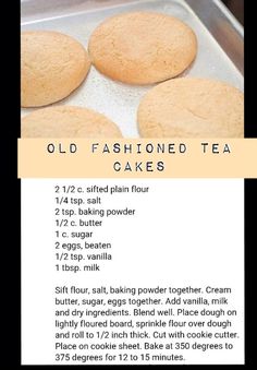 the recipe for old fashioned tea cakes is shown in an image above it's description