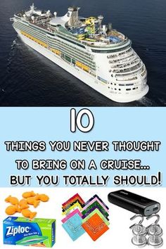 a cruise ship with the words 10 things you never thought to bring on a cruise but you totally should