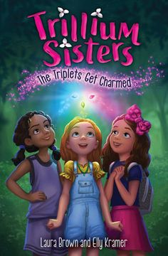 the book cover for trillium sisters, which features three girls in overalls