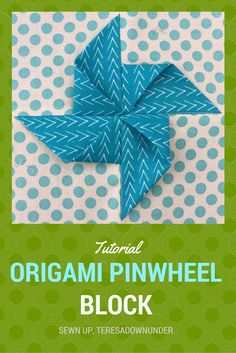 an origami pinwheel block is featured in this book