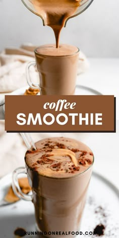 coffee smoothie is being poured into a glass with the words coffee smoothie on it