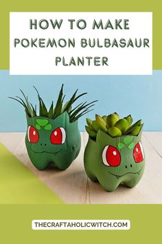 How to Make Pokemon Bulbasaur Planter Pokemon Go Crafts, Recycler Diy, Bulbasaur Planter, Recycle Crafts Diy, Pokemon Diy, Pokemon Bulbasaur, Pokemon Craft