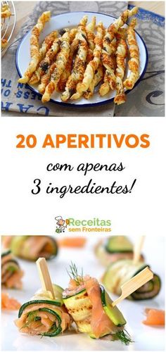 some food is sitting on a plate with the words 20 aperittivos com apprens 3 ingredientes