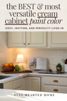 the best & most versatie cream cabinet paint color cozy, inviting and perfectly lived - in