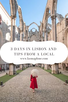 a woman in a red dress holding an umbrella with the words 3 days in lisbon and tips from a local