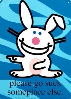 Happy Bunny on Pinterest | Happy Bunny Quotes, Bunnies and Happy Happy Bunny Wallpaper, Bunny Wallpaper, Bad Bunny, Don't Let