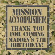 a sign that says, mission accomplished thank you for coming to the garden's 7th birthday