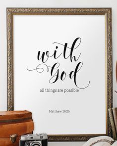 a white poster with the words, with god all things are possible in black ink