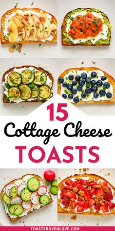 Variety of topped cottage cheese toasts in a grid. Cottage Cheese Cucumber Toast, Cottage Cheese Balsamic Glaze, Quick Cottage Cheese Snack, Protein Toast Breakfast Ideas, Cottage Cheese Breakfast Toast, Toast Sandwich Ideas, Healthy Breakfast With Cottage Cheese, Healthy Toasted Sandwich Recipes, Toppings For Toast