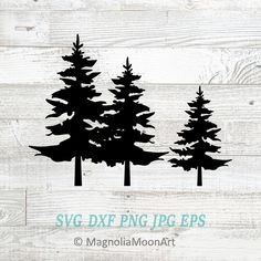 three pine trees are silhouetted against a white wood background with the words svg dxf png