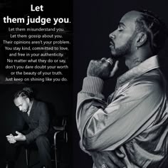 a man sitting in a chair with his hands on his chin and the words let them judge you