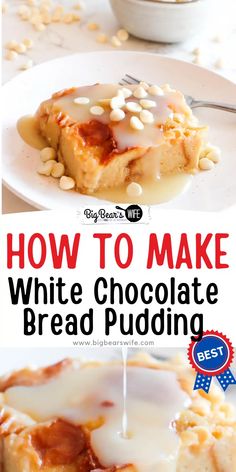 how to make white chocolate bread pudding