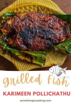 Grilled fish in banana leaf - karimeen pollichathu -karimeen fry Pomfret Fish, Fish Marinade, Banana Leaves, Grilled Fish, Sliced Tomato