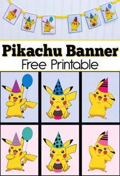 the pikachu banner is free printable to make it look like they are celebrating