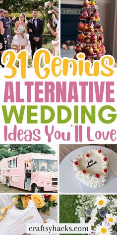 a collage of photos with the words 31 genius alternative wedding ideas you'll love