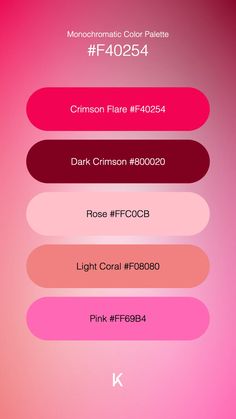 Monochromatic Color Palette Crimson Flare #F40254 · Dark Crimson #800020 · Rose #FFC0CB · Light Coral #F08080 · Pink #FF69B4 달력 디자인, Monochromatic Color Palette, Color Pallete, Light Coral, Coral Pink, Color Palettes