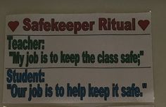 a sign posted on the wall in front of a door that says, safekeeper ritual teacher my job is to keep the class safe student our job is to help keep it safe