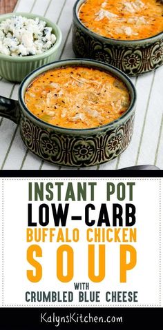 instant pot low - carb buffalo chicken soup with crumbled blue cheese in two bowls