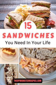 sandwiches with text overlay that reads 15 sandwiches you need in your life