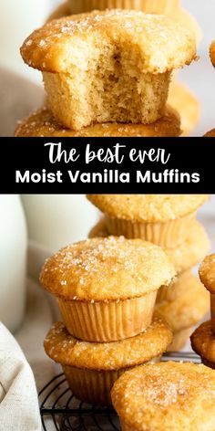 muffins stacked on top of each other with the words, the best even most vanilla muffins