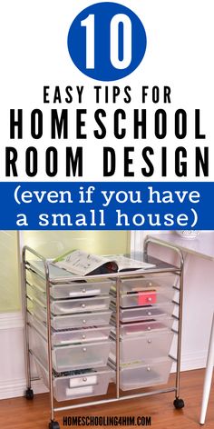 the top 10 easy tips for homeschool room design even if you have a small house