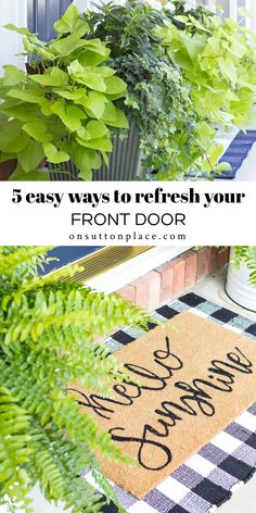 a front door with plants and a welcome mat that says, 5 easy ways to refresh your front door