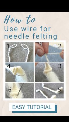 how to use wire for needle felting with step by step instructions on the front cover