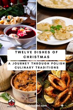 twelve dishes of christmas food with text overlay that reads twelve dishes of christmas a journey through polish culinary traditions