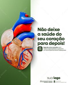 a poster with an image of a human heart and the caption'no delixe a saude do seu corago para depois '