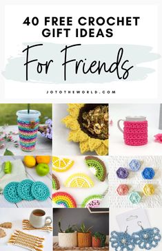 crochet gift ideas for friends with text overlay that reads 40 free crochet gift ideas for friends