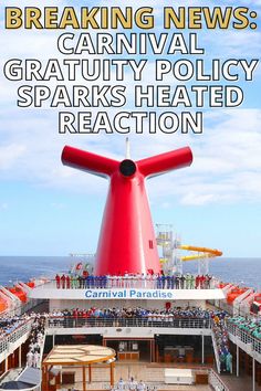 the top deck of a cruise ship with text reading breaking news carnival gravity policy sparks heated reaction