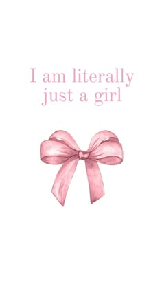 i am literally just a girl greeting card with pink ribbon and bow on the front