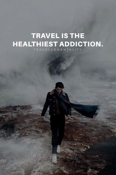 a man walking on top of a rocky hill next to a cloud filled sky with the words travel is the healthist's addition