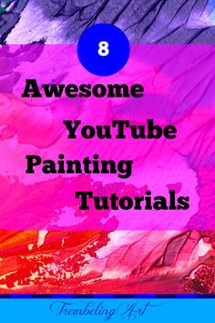 the words 8 awesome youtuber painting tips