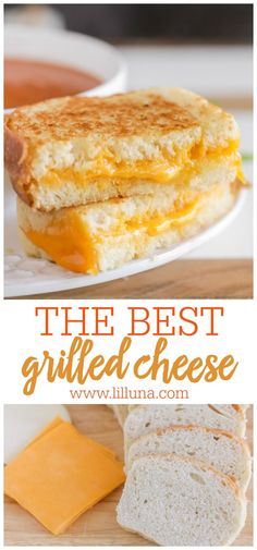 grilled cheese sandwich cut in half and stacked on top of each other with text overlay that reads the best grilled cheese