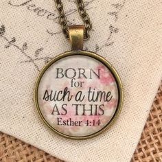 Born for Such a Time as This Esther 4:14 pendant necklace Born For Such A Time As This, Pixie Quotes, Cabachon Jewelry, Blessing Message, Retreat Gifts, Plunder Jewelry, Christian Jewelry, Circle Necklace, Jewelry Inspo