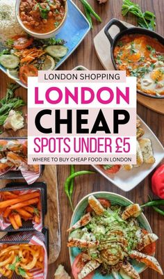 the london cheap spots under $ 5 where to buy cheap food in london, england