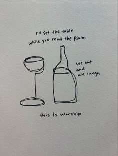 a drawing of two wine glasses and a bottle with the words i'll get the table while you read the palm