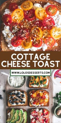 an image of cottage cheese toast with tomatoes and other toppings on the top, along with text overlay that reads cottage cheese toast