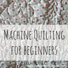 the words machine quilting for beginners are in black and white with pink flowers