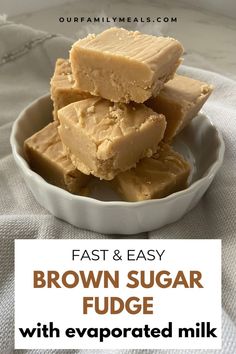 brown sugar fudge with evaporated milk is an easy and delicious dessert recipe