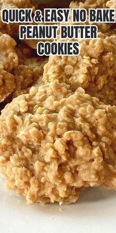 the words quick and easy no bake peanut butter cookies