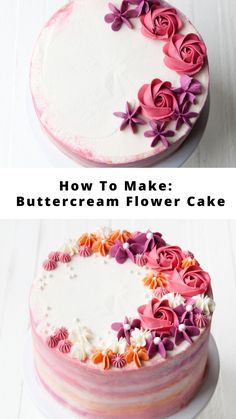 two cakes with flowers on them and the words how to make buttercream flower cake