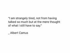 The Stranger Quotes Camus, Albert Camus Quotes Philosophy, Albert Camus Aesthetic, Stranger Quotes, Albert Camus Quotes, Camus Quotes, Albert Camus