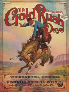 an advertisement for the 50th anniversary of gold rush days, featuring a cowboy on horseback