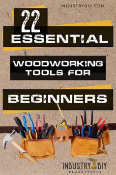 an advertisement for woodworking tools with the words, 22 essential essential essential essential essential essential essential