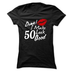 Damn I Make 50 Look Good. This funny shirt makes a great gift for a 50th birthday. Delete Snapchat, T Shirt Makeover, Lips Tshirt, Welding Schools, Fiftieth Birthday, Shirt Makeover, Hot Topic Clothes, Lips Black, Easy Handmade Gifts