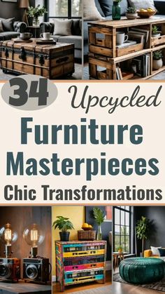 the ultimate guide to upcycled furniture and other things that are in your home